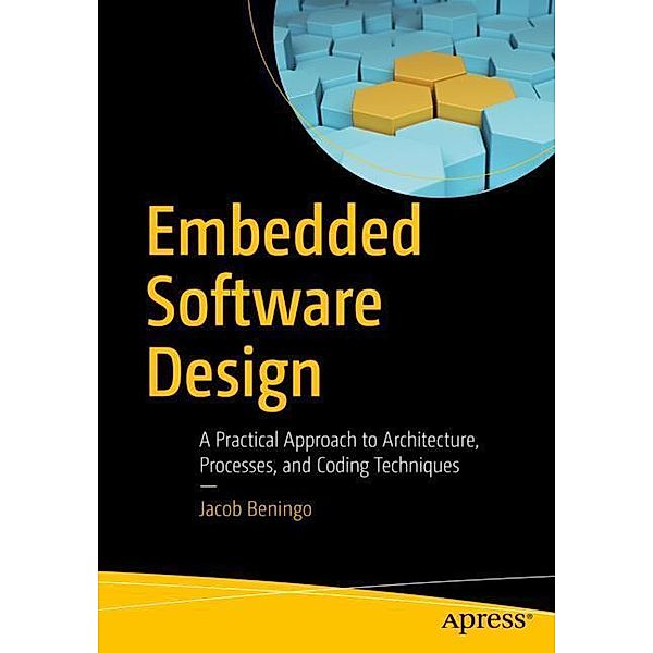 Embedded Software Design, Jacob Beningo