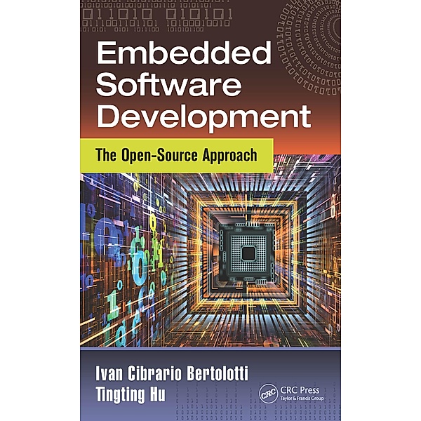 Embedded Software Development, Ivan Cibrario Bertolotti, Tingting Hu