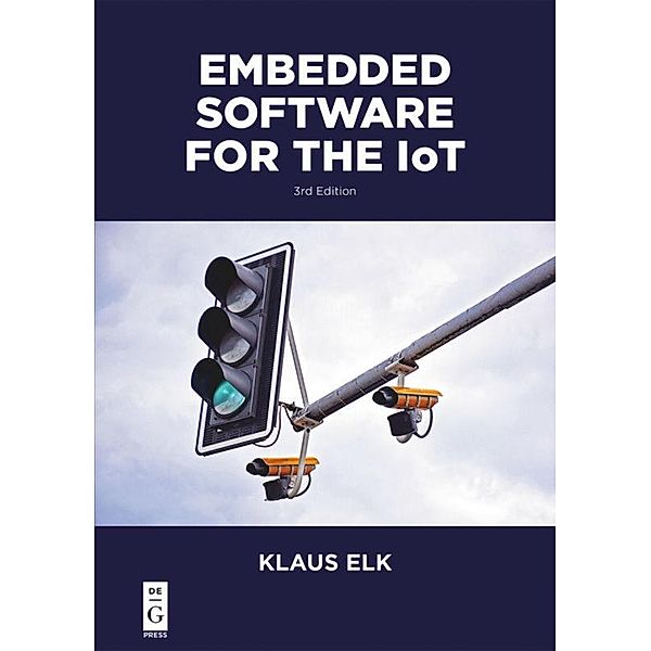 Embedded Software for the IoT, Klaus Elk