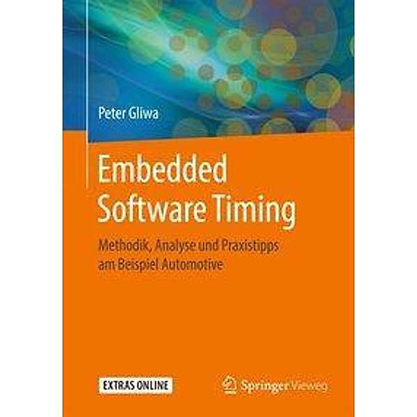 Embedded Software Timing, m. 1 Buch, m. 1 E-Book, Peter Gliwa