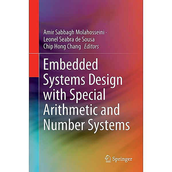 Embedded Systems Design with Special Arithmetic and Number Systems