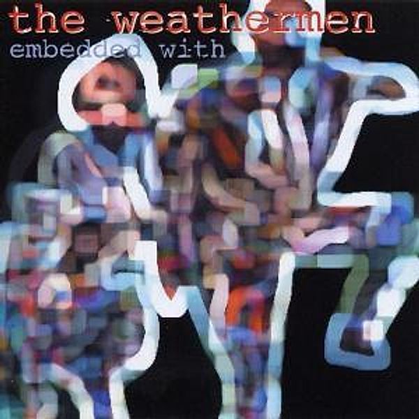 Embedded With..., The Weathermen