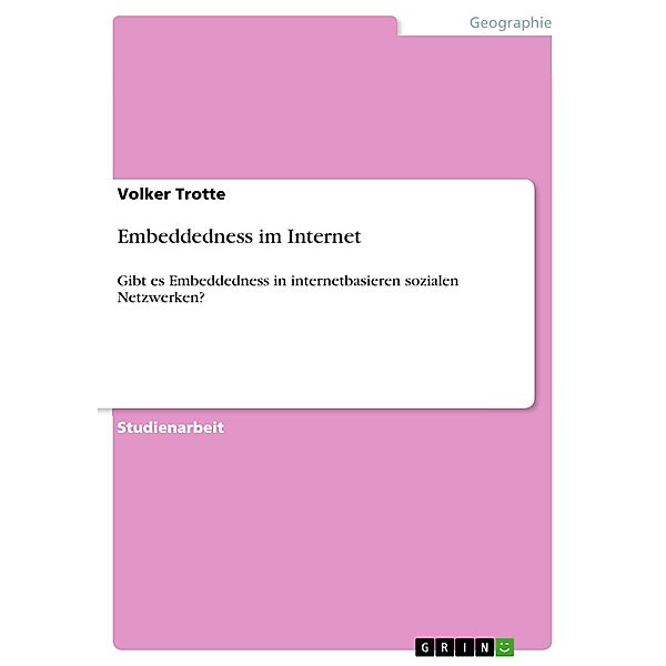 Embeddedness im Internet, Volker Trotte