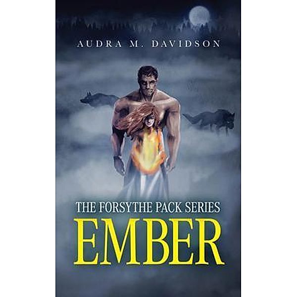 Ember, Audra M. Davidson