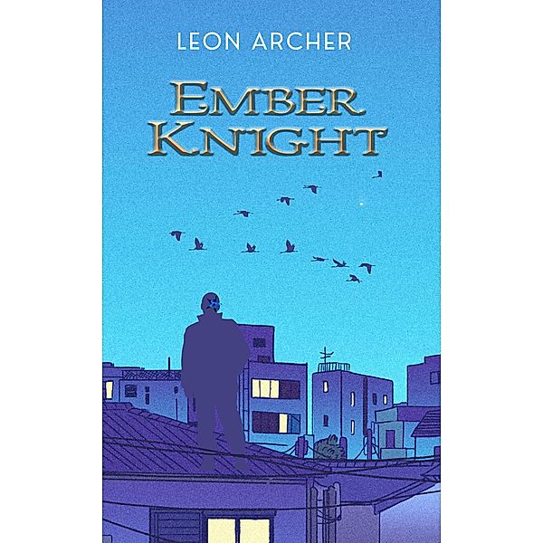 Ember Knight, Leon Archer