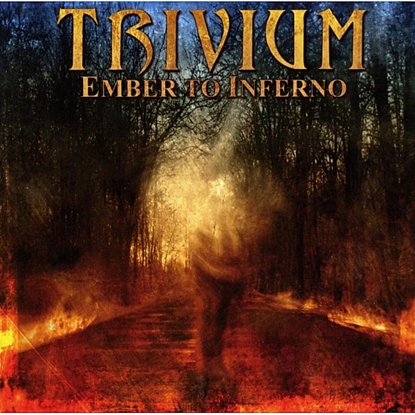 Ember To Inferno, Trivium