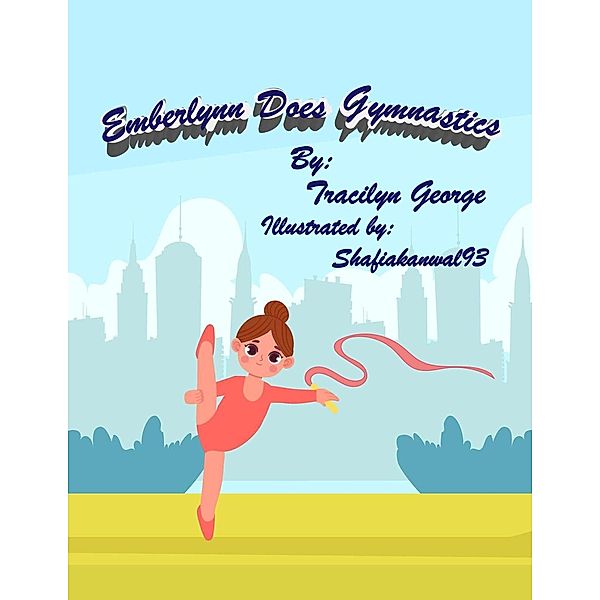 Emberlynn Does Gymnastics, Tracilyn George