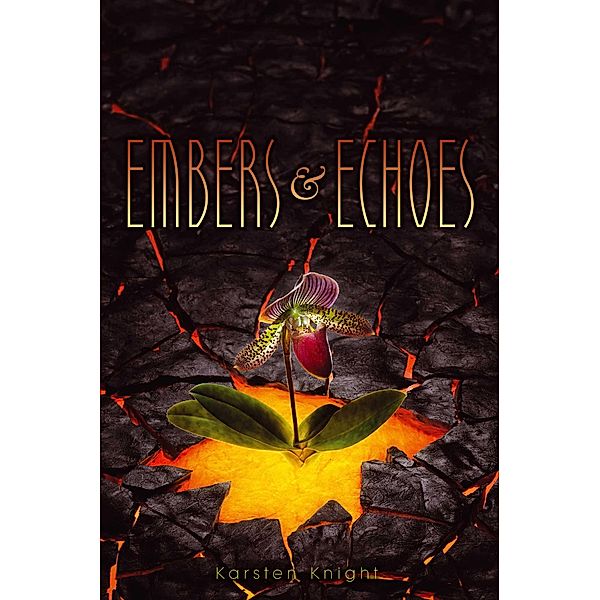 Embers & Echoes, Karsten Knight