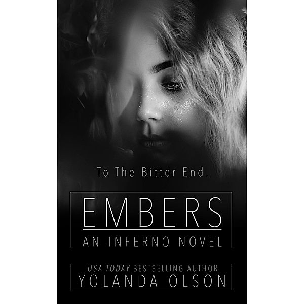 Embers (Inferno, #4) / Inferno, Yolanda Olson