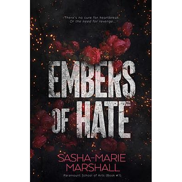 Embers of Hate / Sasha-Marie Marshall, Sasha-Marie Marshall