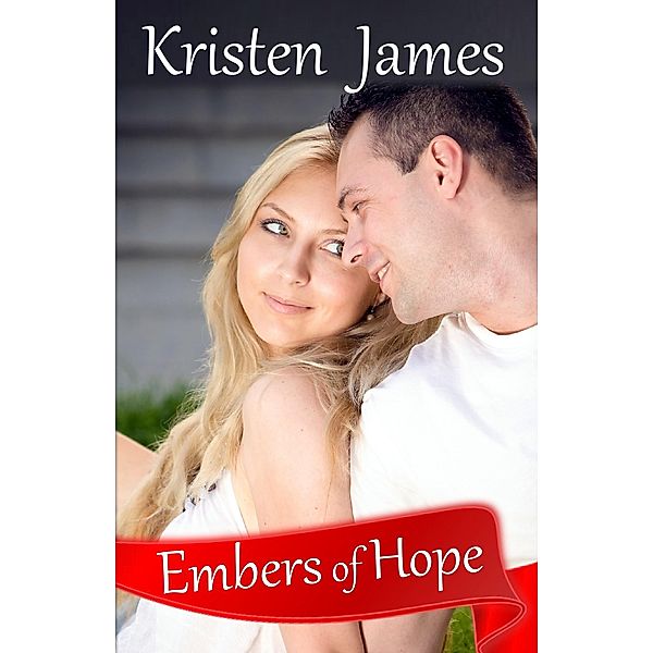 Embers of Hope / Kristen James, Kristen James