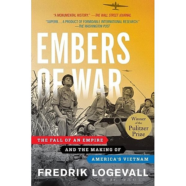 Embers of War, Fredrik Logevall