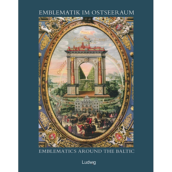 Emblematik im Ostseeraum - Emblematics around the Baltic