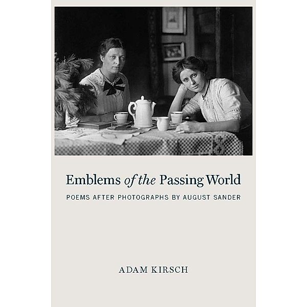 Emblems of the Passing World, Adam Kirsch