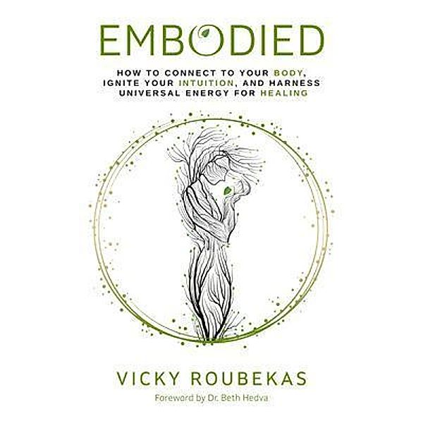 Embodied, Vicky Roubekas