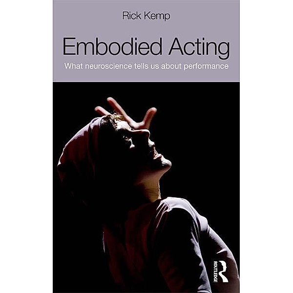 Embodied Acting, Rick Kemp