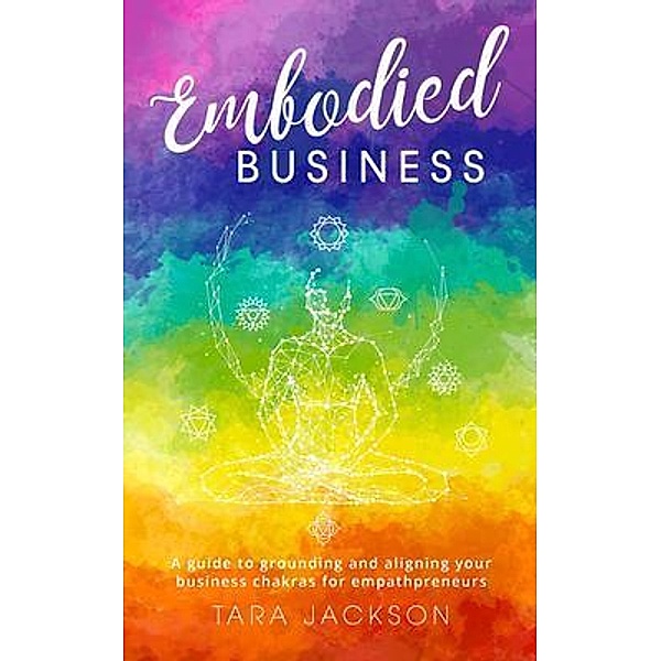 Embodied Business, Tara Jackson