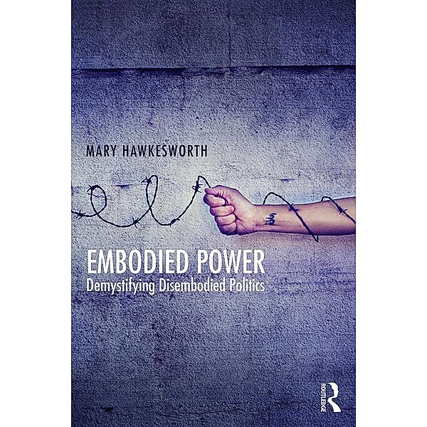 Embodied Power, Mary Hawkesworth