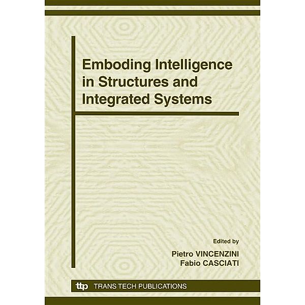 Emboding Intelligence in Structures and Integrated Systems