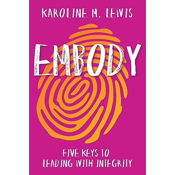 Embody, Karoline M. Lewis