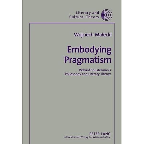 Embodying Pragmatism, Wojciech Malecki