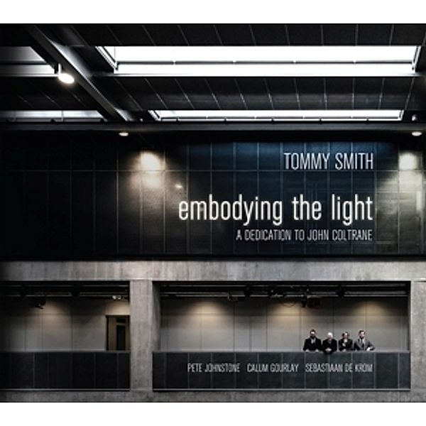 Embodying The Light, Tommy Smith