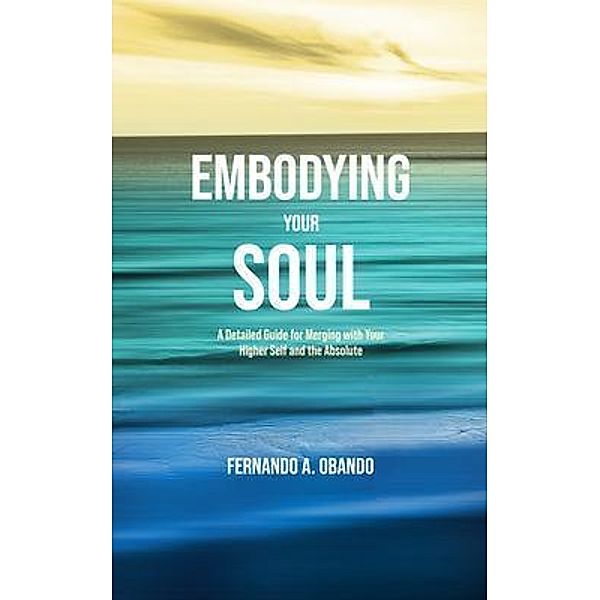 Embodying Your Soul, Fernando Obando