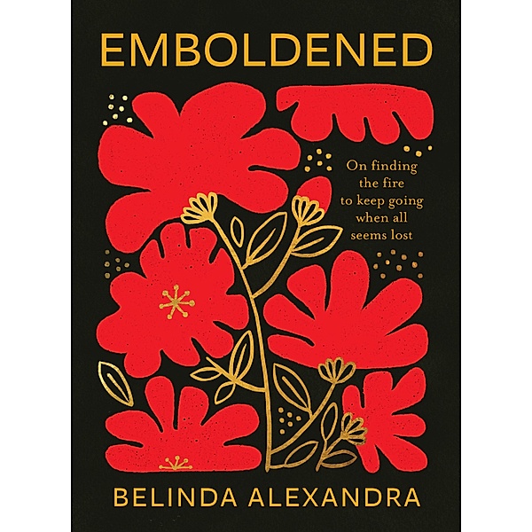 Emboldened, Belinda Alexandra