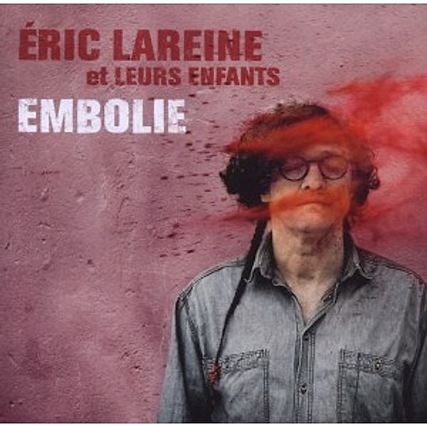 Embolie, Eric et Leur Enfants Lareine