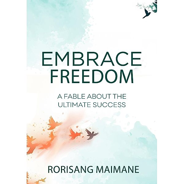 Embrace Freedom, Rorisang Maimane