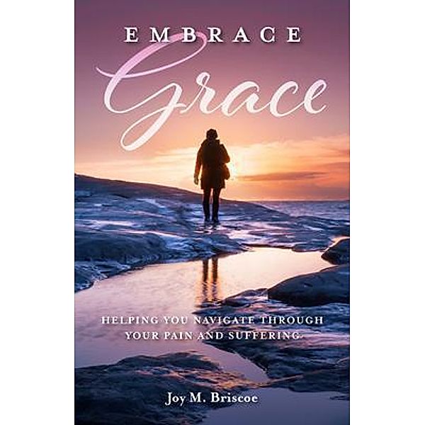 Embrace Grace, Joy Briscoe
