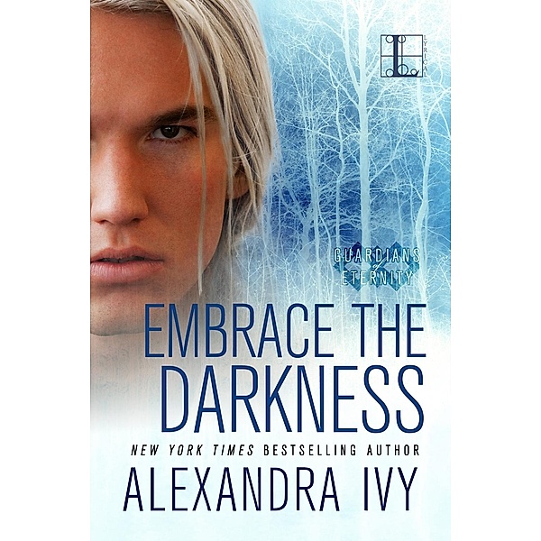 Embrace the Darkness / Guardians of Eternity Bd.2, Alexandra Ivy