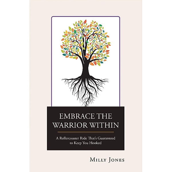Embrace the Warrior Within, Milly Jones