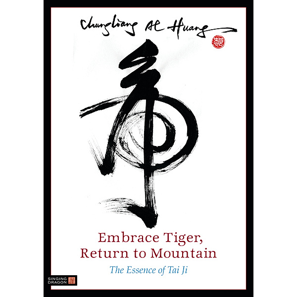 Embrace Tiger, Return to Mountain, Chungliang Al Al Huang