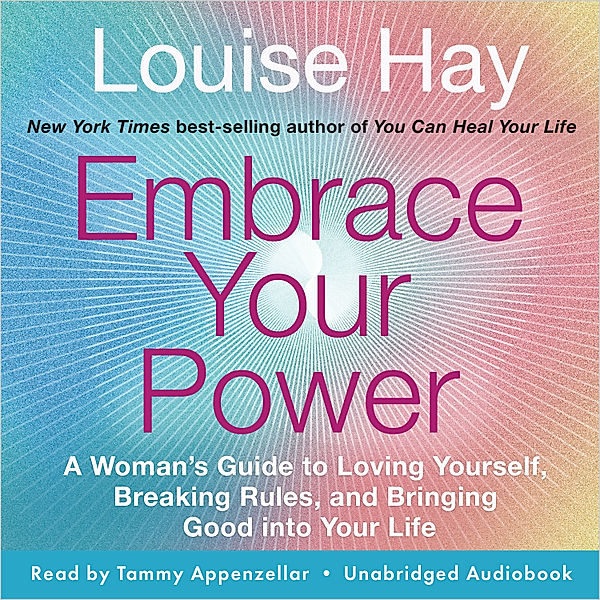 Embrace Your Power, Louise Hay