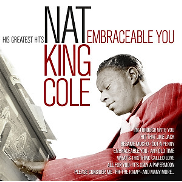 Embraceable You-His Greatest Hits, Nat 'King' Cole