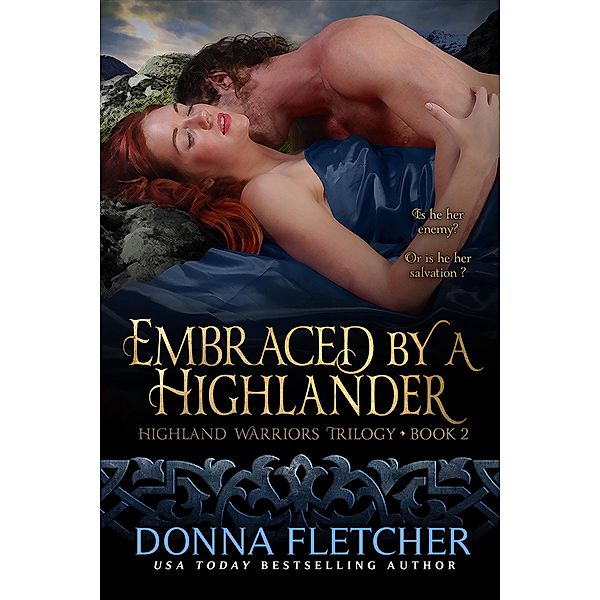 Embraced By A Highlander (Highland Warriors, #2) / Highland Warriors, Donna Fletcher