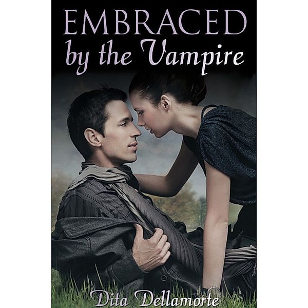 Embraced by the Vampire, Dita Dellamorte