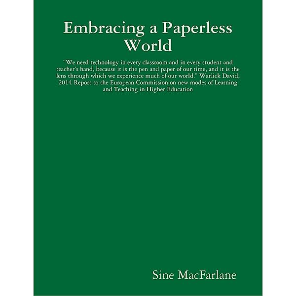 Embracing a Paperless World, Sine MacFarlane