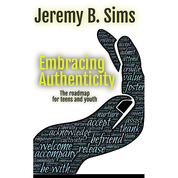 Embracing Authenticity, Jeremy B. Sims