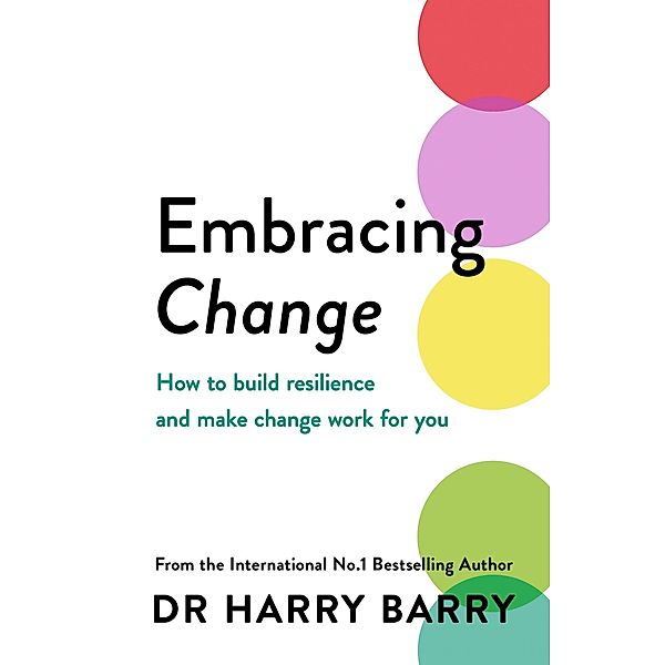 Embracing Change, Harry Barry