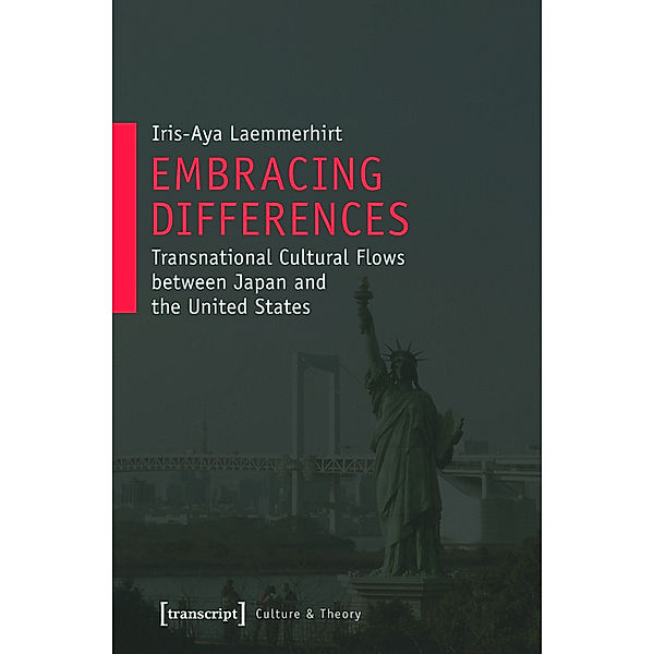 Embracing Differences / Edition Kulturwissenschaft Bd.36, Iris-Aya Laemmerhirt