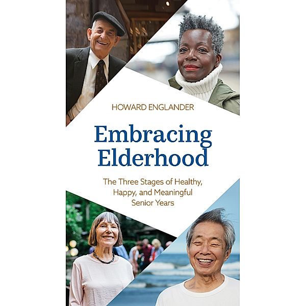 Embracing Elderhood, Howard Englander