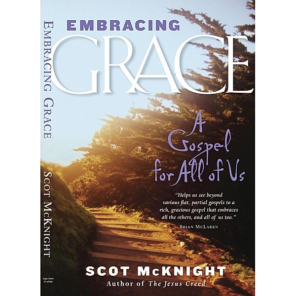 Embracing Grace, Scot McKnight