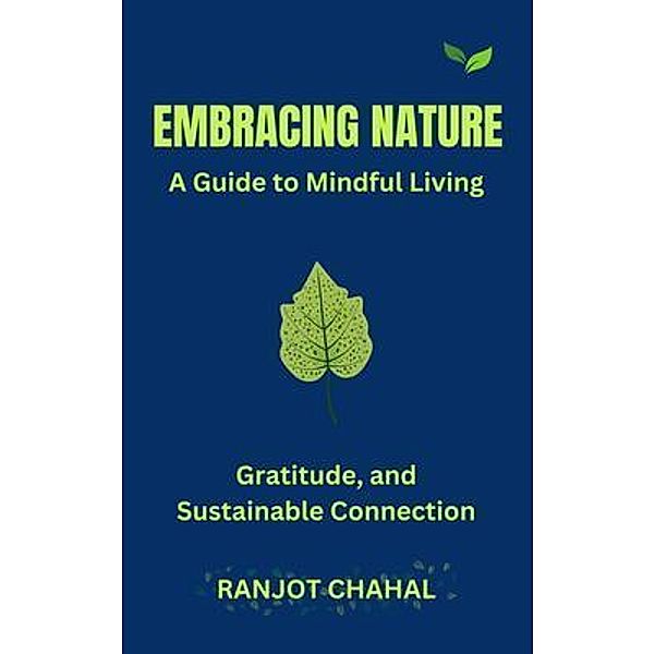 Embracing Nature, Ranjot Singh Chahal