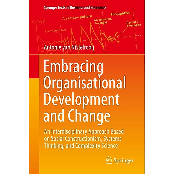Embracing Organisational Development and Change / Springer Texts in Business and Economics, Antonie van Nistelrooij