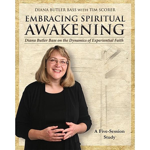 Embracing Spiritual Awakening Guide, Diana Butler Bass
