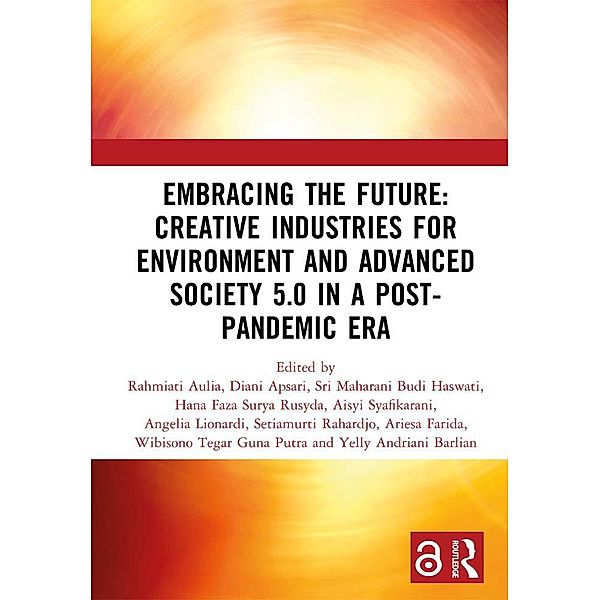 Embracing the Future: Creative Industries for Environment and Advanced Society 5.0 in a Post-Pandemic Era