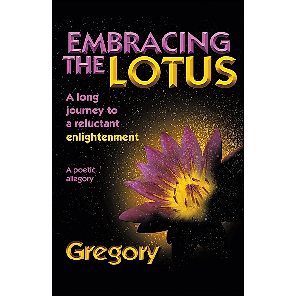 Embracing the Lotus, Gregory
