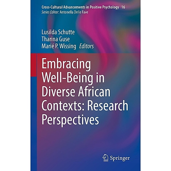 Embracing Well-Being in Diverse African Contexts: Research Perspectives / Cross-Cultural Advancements in Positive Psychology Bd.16